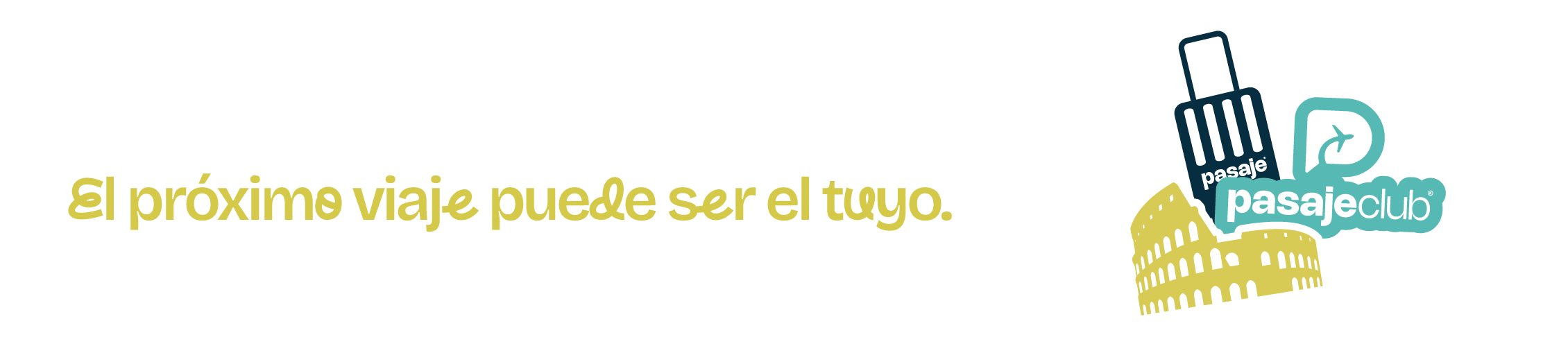 Animate a viajar con Pasaje Club. El próximo viaje puede ser el tuyo.